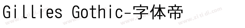 Gillies Gothic字体转换